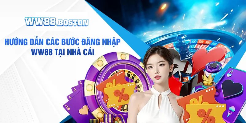 Các thao tác đăng nhập WW88 chi tiết, chính xác nhất