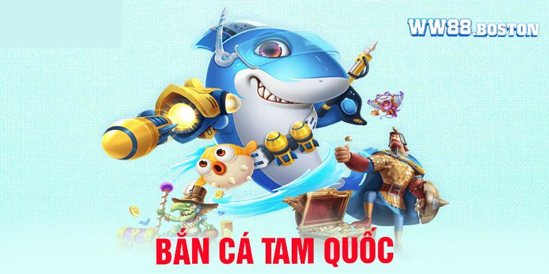 Nhận xét về game bắn cá tam quốc cực hấp dẫn